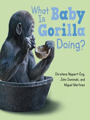 cover image of What Is Baby Gorilla Doing?
